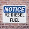Signmission No. 2 Diesel Fuel OSHA Notice Sign, Plastic, 10in W x 7in L, 2PK OS-2PACK-NS-P-710-L-15196 - alternate 2
